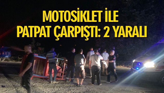 MOTOSİKLET İLE PATPAT ÇARPIŞTI: 2 YARALI