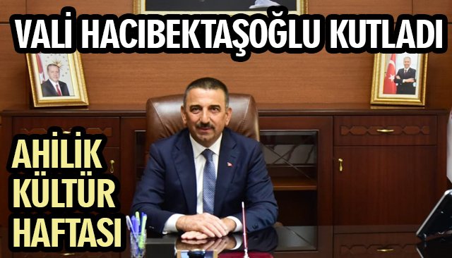 VALİ HACIBEKTAŞOĞLU KUTLADI