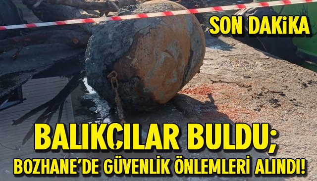 BULUNAN MAYIN MI! ARAŞTIRILIYOR...