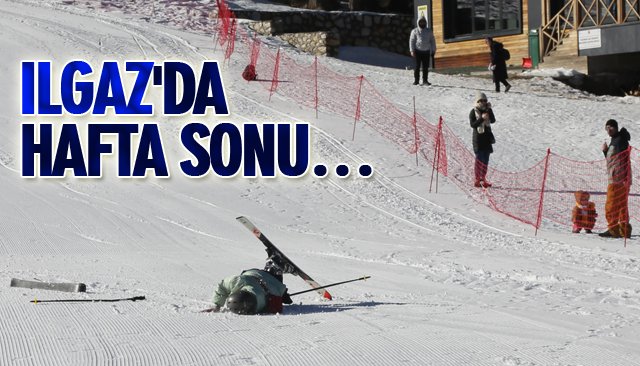 ILGAZ´DA HAFTA SONU…