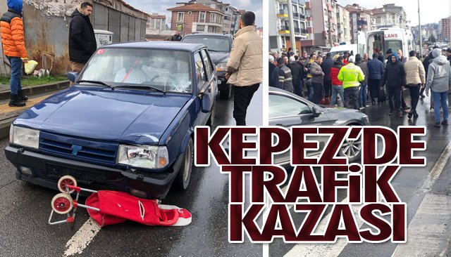 KEPEZ’DE TRAFİK KAZASI