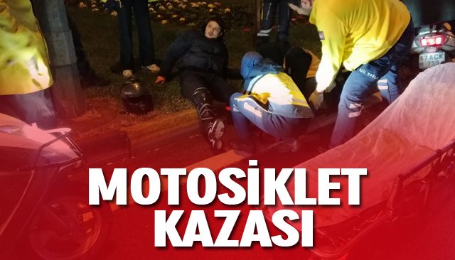 MOTOSİKLET KAZASI