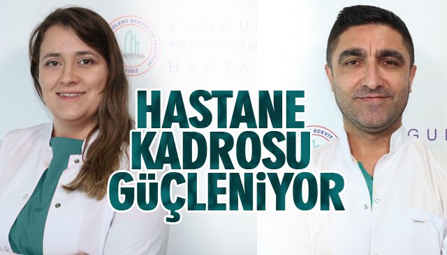 ÜNİVERSİTE HASTANESİ KADROSU GÜÇLENİYOR