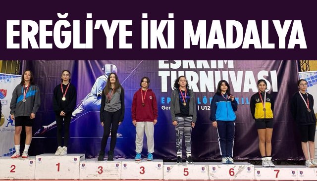 EREĞLİ’YE İKİ MADALYA GETİRDİLER