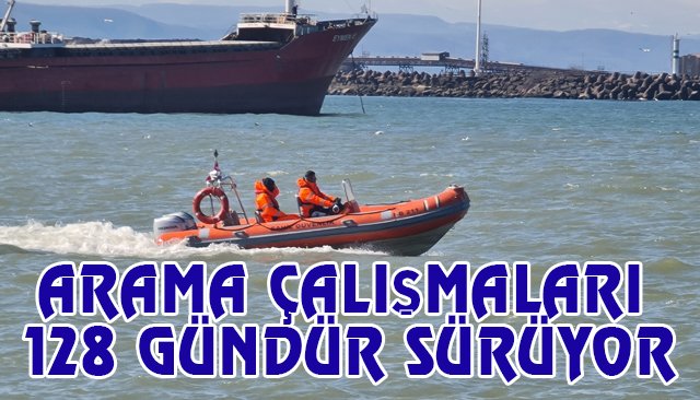 ARAMA ÇALIŞMALARI 128 GÜNDÜR SÜRÜYOR