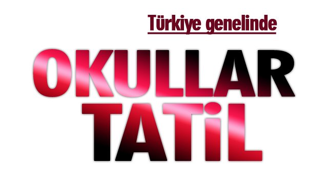 OKULLAR 1´İNDE TATİL