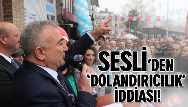 SESLİ’DEN ‘DOLANDIRICILIK’ İDDİASI!