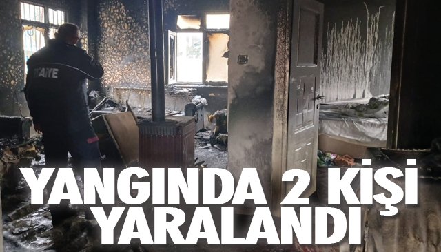 YANGINDA 2 KİŞİ YARALANDI