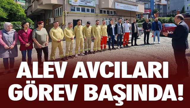 ALEV AVCILARI GÖREV BAŞINDA!