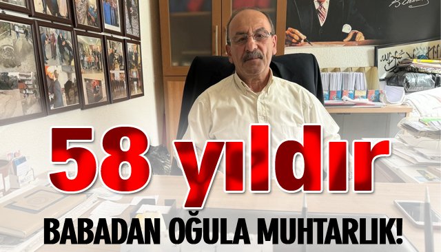 BABADAN OĞULA MUHTARLIK!