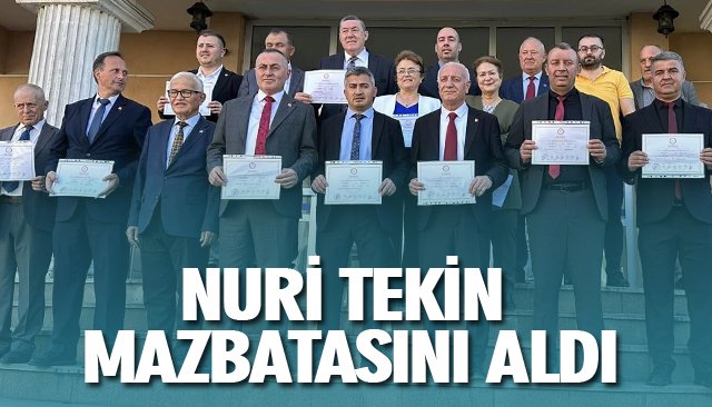 NURİ TEKİN MAZBATASINI ALDI