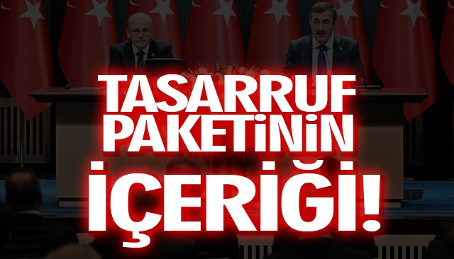 TASARRUF PAKETİNİN İÇERİĞİ!