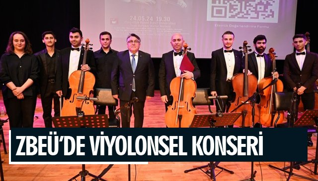 ZBEÜ’DE VİYOLONSEL KONSERİ