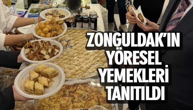 ZONGULDAK’IN YÖRESEL YEMEKLERİ TANITILDI