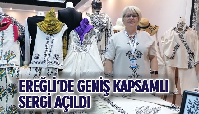 EREĞLİ’DE GENİŞ KAPSAMLI SERGİ AÇILDI