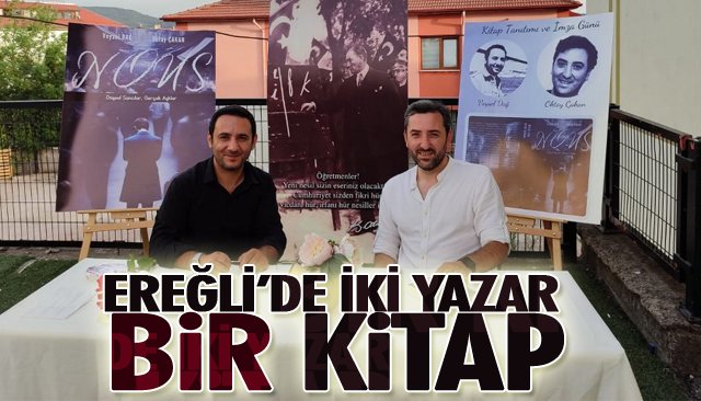 EREĞLİ’DE İKİ YAZAR BİR KİTAP