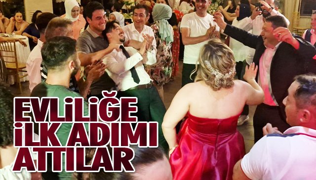 EVLİLİĞE İLK ADIMI ATTILAR