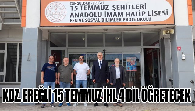 KDZ. EREĞLİ 15 TEMMUZ İHL 4 DİL ÖĞRETECEK