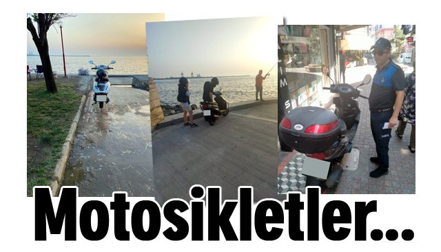 MOTOSİKLETLERE CEZA KESİLİYOR