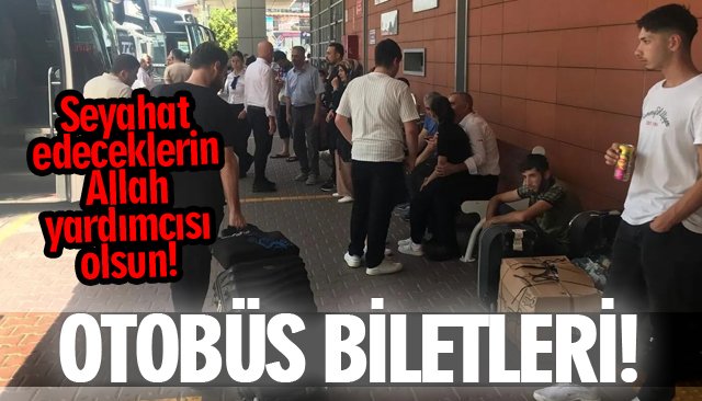 OTOBÜS BİLETLERİ!