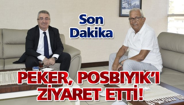 PEKER, POSBIYIK’I ZİYARET ETTİ
