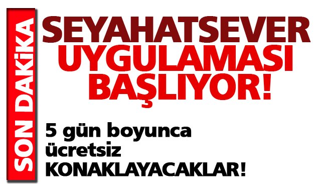 ´´SEYAHATSEVER´´ UYGULAMASI BAŞLIYOR!