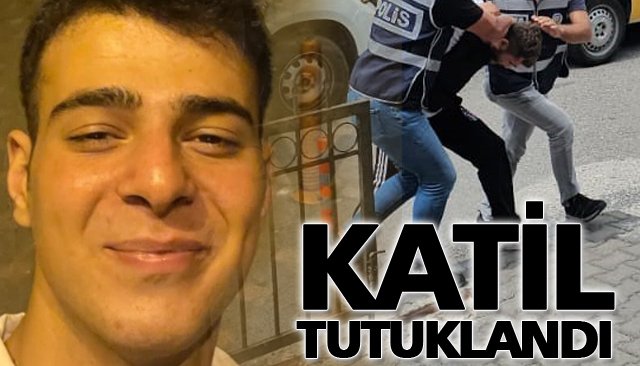 20 YAŞINDAKİ GENCİN KATİLİ TUTUKLANDI