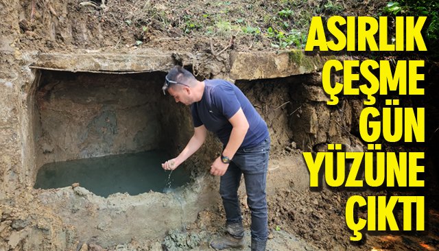 ASIRLIK ÇEŞME GÜN YÜZÜNE ÇIKTI