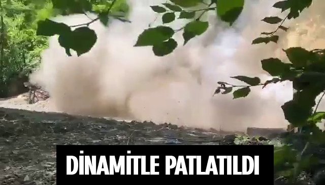 RUHSATSIZ OCAK DİNAMİTLE PATLATILDI