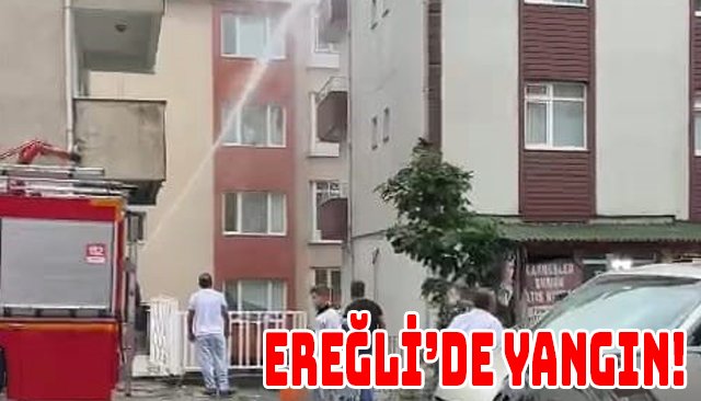 EREĞLİ’DE YANGIN!