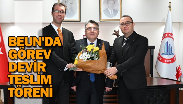 BEUN´DA GÖREV DEVİR  TESLİM TÖRENİ