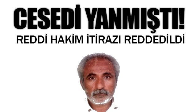 CESEDİ YANMIŞTI!