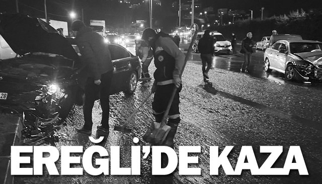 EREĞLİ’DE KAZA: İKİ YARALI