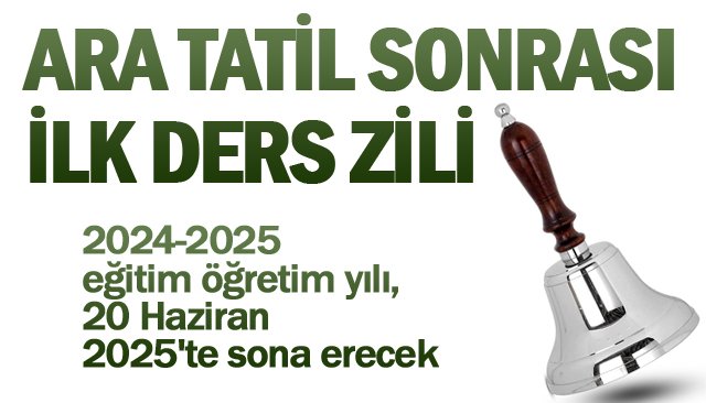 ARA TATİL SONRASI İLK DERS ZİLİ