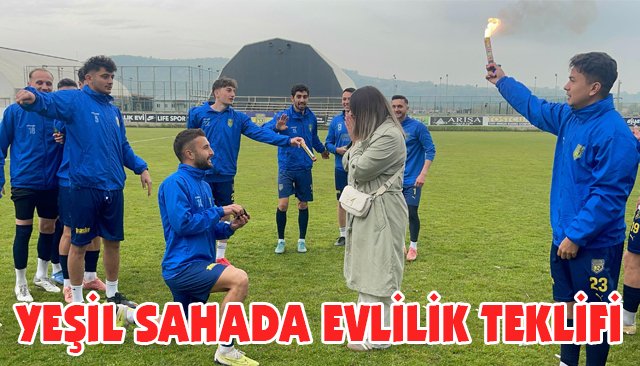 YEŞİL SAHADA EVLİLİK TEKLİFİ