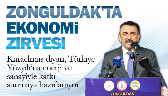 ZONGULDAK’TA  EKONOMİ ZİRVESİ