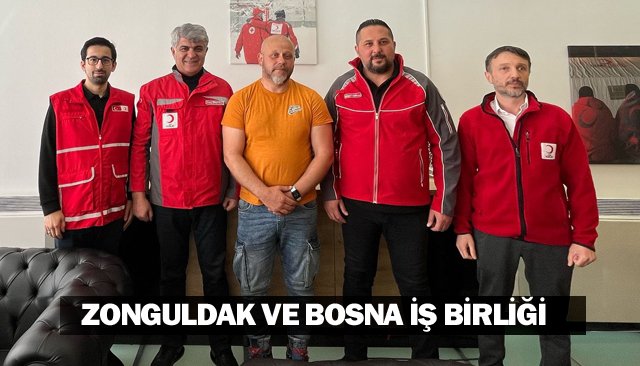 ZONGULDAK VE BOSNA İŞ BİRLİĞİ