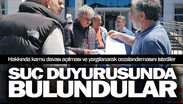 ÇEVRECİLERDEN  SUÇ DUYURU!