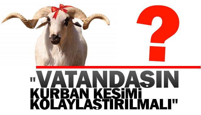 Geçtiğimiz yıl 2.8 milyon küçükbaş, 850 bin büyükbaş kesildi