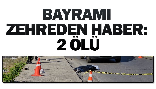 BİRİ 21 DİĞERİ 22 YAŞIDAYDI...