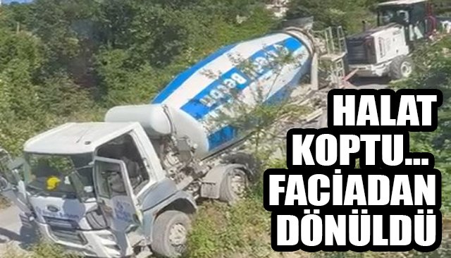 HALAT KOPTU… FACİADAN DÖNÜLDÜ…