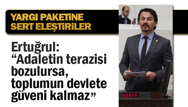 MUHALEFETTEN  YARGI PAKETİNE  SERT ELEŞTİRİLER 