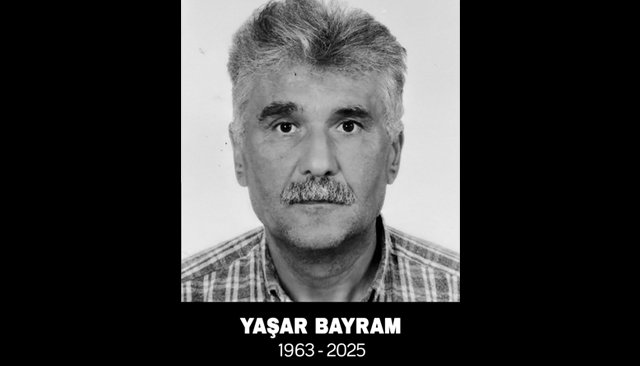 YAŞAR BAYRAM HAYATINI KAYBETTİ
