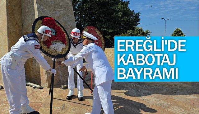 EREĞLİ´DE KABOTAJ BAYRAMI