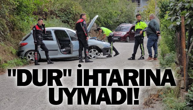 ´´DUR´´ İHTARINA UYMADI!