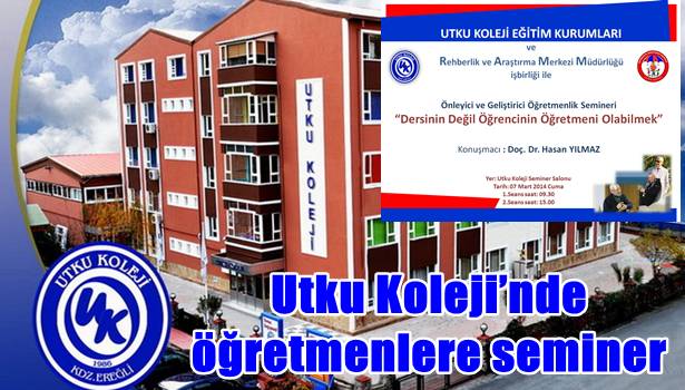Utku Koleji´nde öğretmenlere seminer