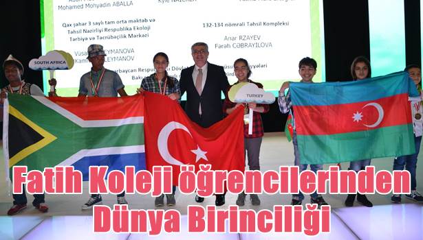 Fatih Koleji öğrencilerinden Dünya Birinciliği