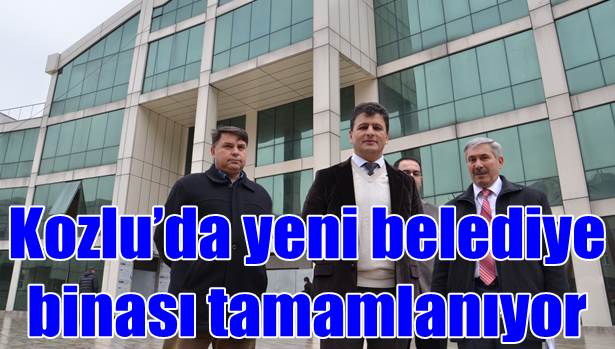 Kozlu´da yeni belediye binası tamamlanıyor