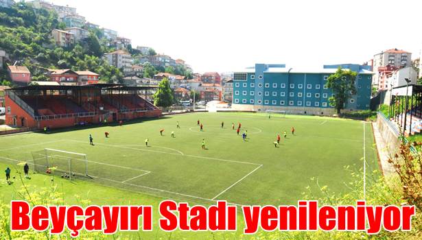 Beyçayırı Stadı yenileniyor