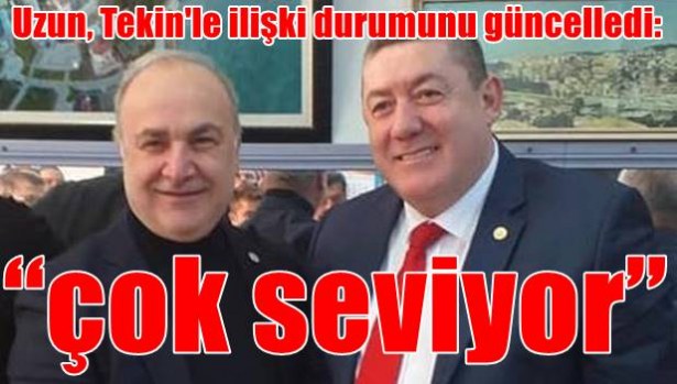 Uzun, Tekinle ilişki durumunu güncelledi: ´Çok seviyor´